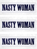 NASTY WOMAN - SINGLE POSTER